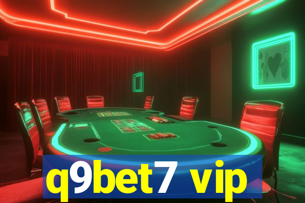 q9bet7 vip